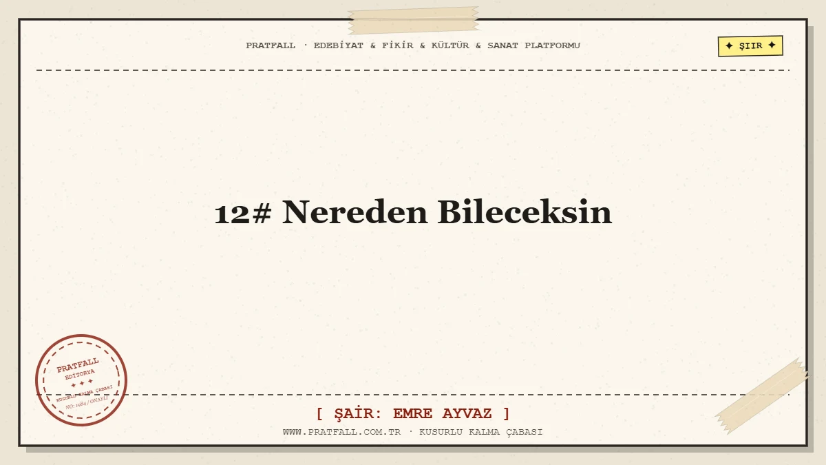12# Nereden Bileceksin