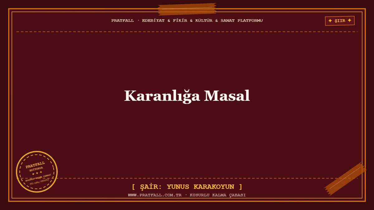 Karanlığa Masal