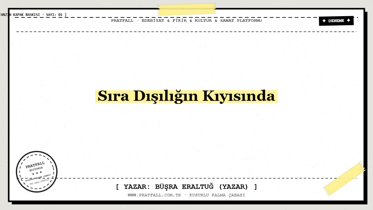 Sıra Dışılığın Kıyısında