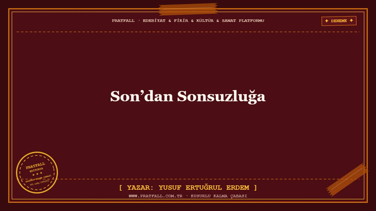 Son’dan Sonsuzluğa