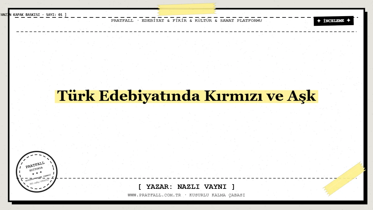 Türk Edebiyatında Kırmızı ve Aşk