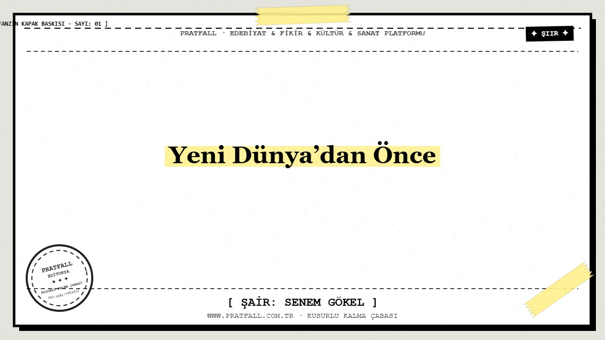 Yeni Dünya’dan Önce